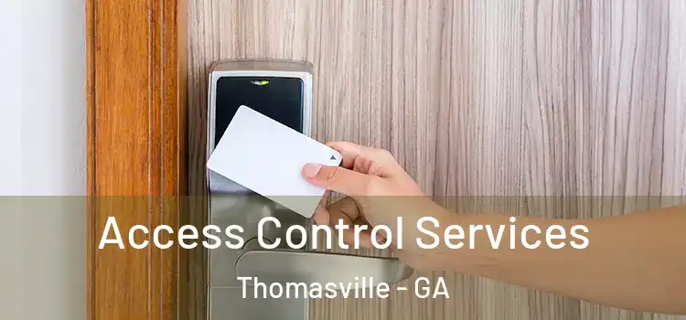 Access Control Services Thomasville - GA