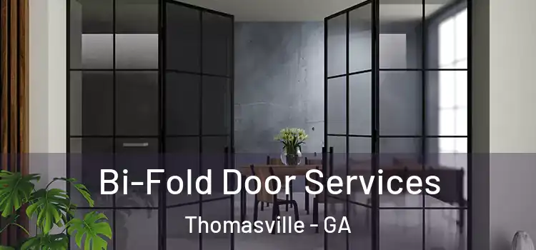 Bi-Fold Door Services Thomasville - GA