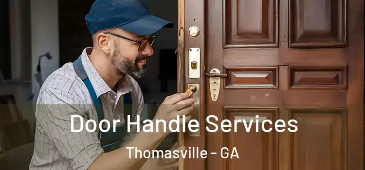 Door Handle Services Thomasville - GA