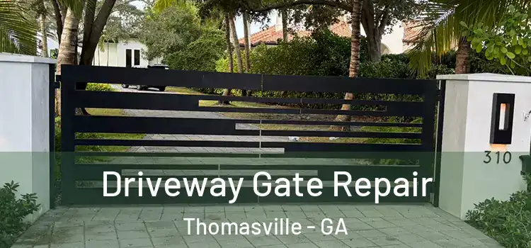 Driveway Gate Repair Thomasville - GA
