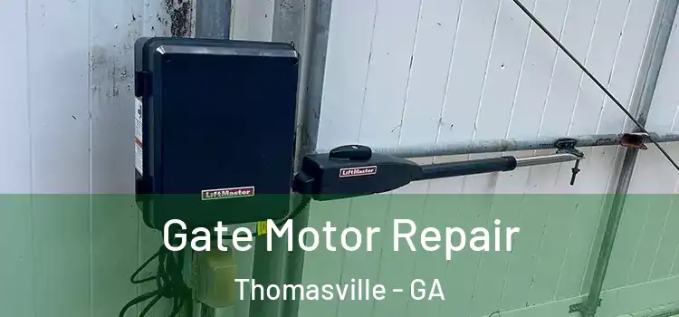 Gate Motor Repair Thomasville - GA