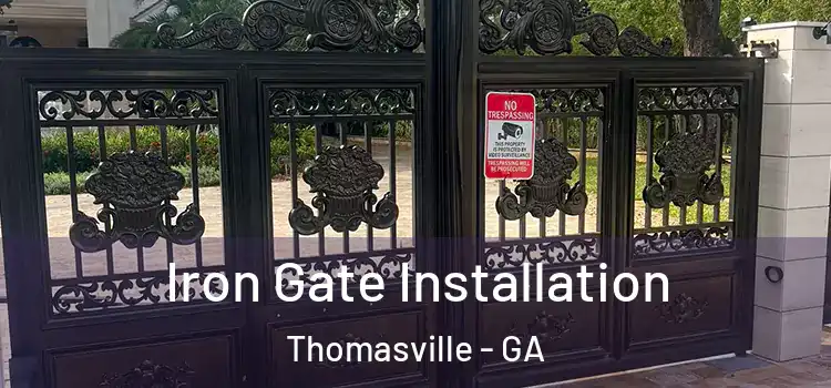 Iron Gate Installation Thomasville - GA