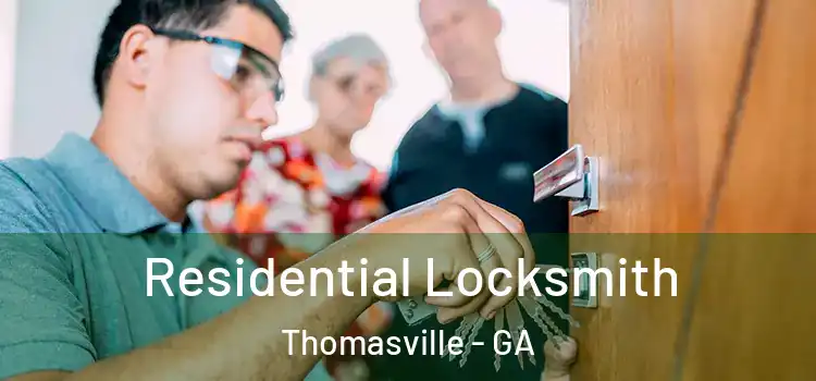 Residential Locksmith Thomasville - GA