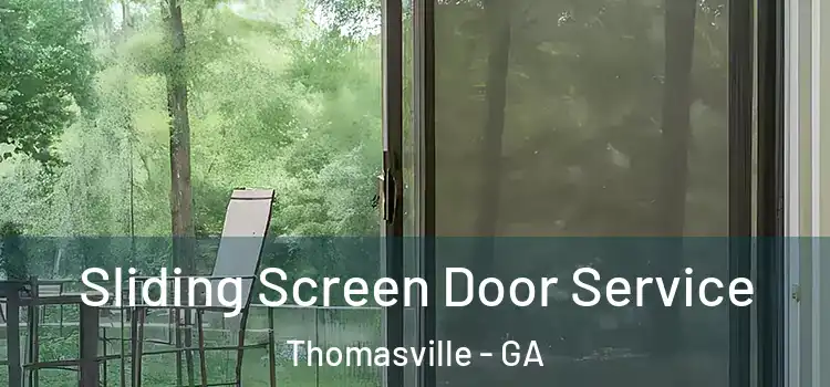 Sliding Screen Door Service Thomasville - GA