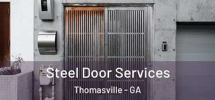 Steel Door Services Thomasville - GA